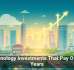 Technology Investments That Pay Off for Years