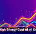 The High Energy Cost of AI Growth